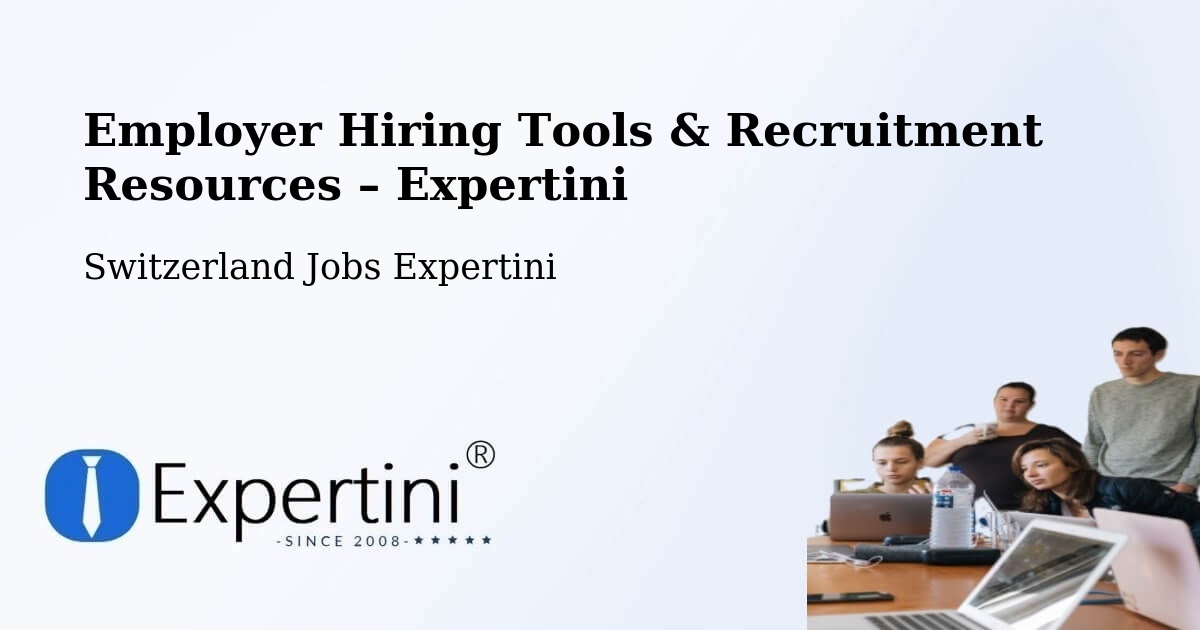 Employer Hiring Tools & Recruitment Resources – Prilly - Prilly, Switzerland Jobs Expertini