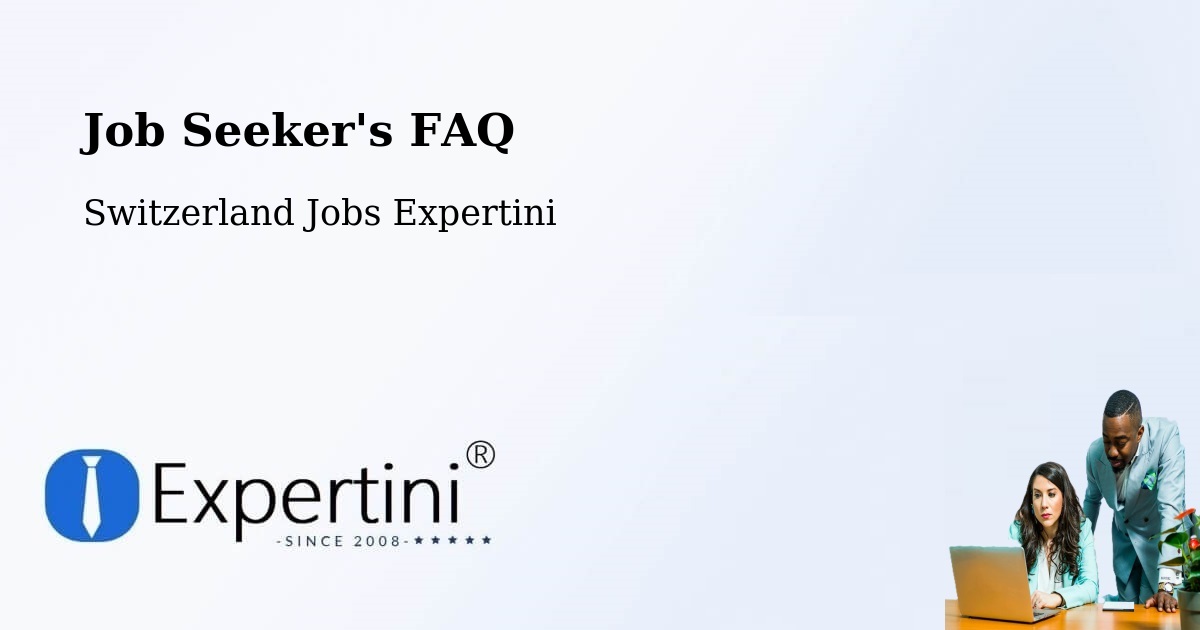 Job Seeker FAQ – Prilly - Switzerland Jobs Expertini