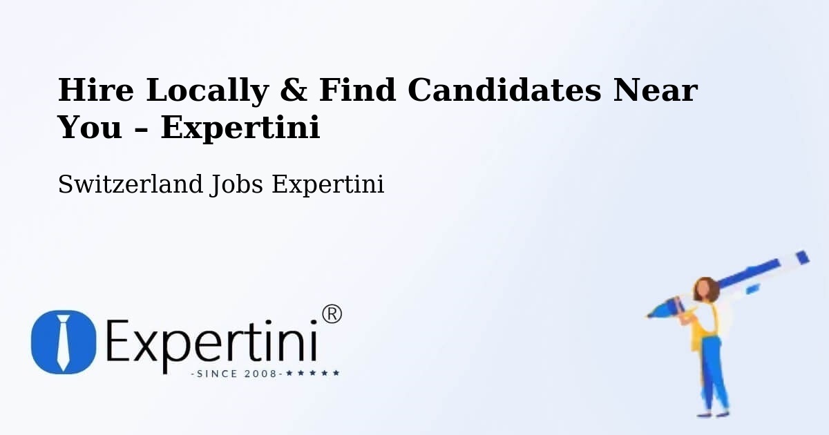 Hire Locally in Prilly – Find Qualified Candidates Near You - Prilly, Switzerland Jobs Expertini