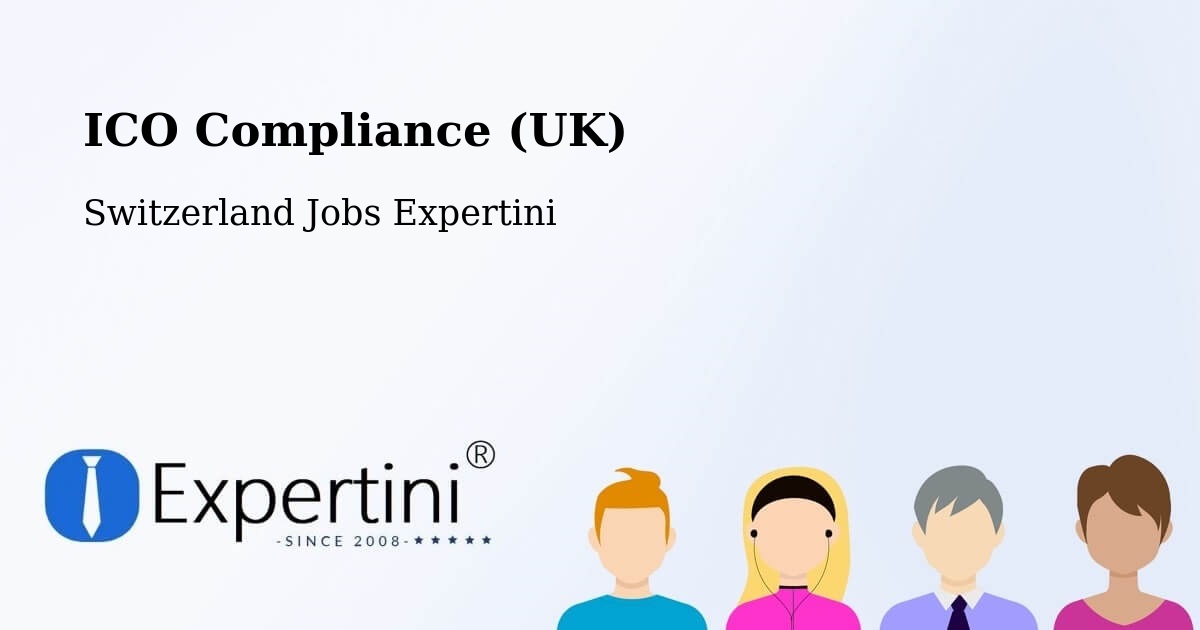 UK Data Protection & ICO Compliance – Prilly - Switzerland Jobs Expertini