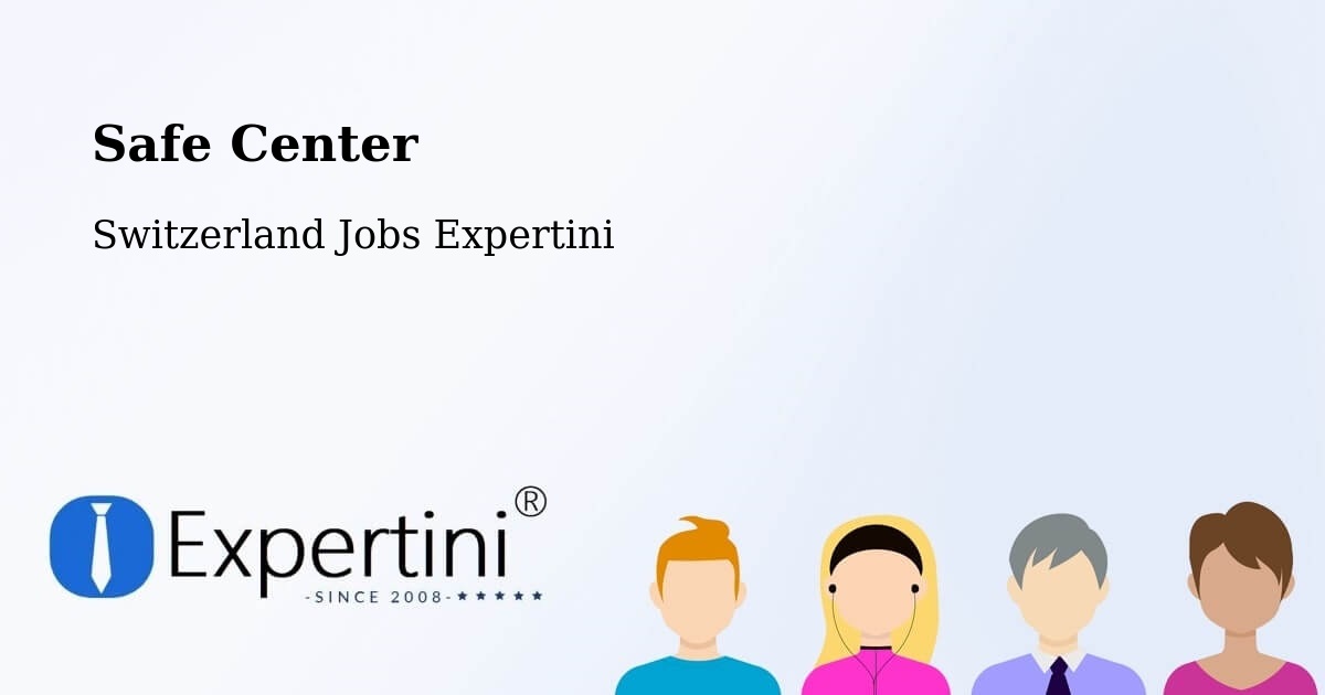 Safety Center – Prilly - Switzerland Jobs Expertini