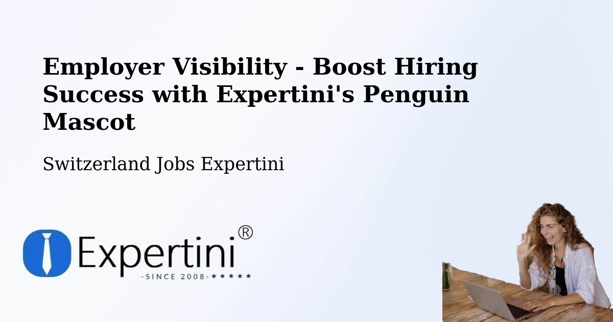 CV and Resume Visibility Optimization – Prilly - Switzerland Jobs Expertini