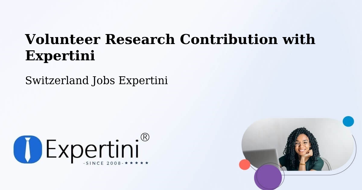 Volunteer Research Contribution Program – Prilly - Switzerland Jobs Expertini